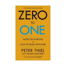 Zero to One:Notes on Start Ups or How to Build the Future, Virgin Books
