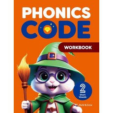 Phonics Code 2 WB : Short Vowels, NE Build&Grow