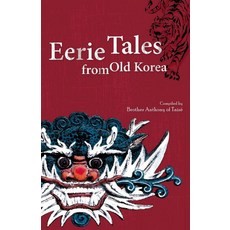 Eerie Tales from Old Korea, 서울셀렉션 편집부, 서울셀렉션