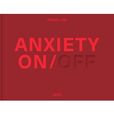 Anxiety On/Off, ANNA LIM, IANN