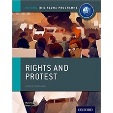 Oxford IB Diploma Programme : Rights and Protest Course Companion (Paperback), OxfordUnivPr
