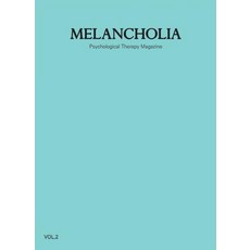 Melancholia Vol.2