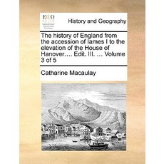The History of England from the Accession of Iames I to the Elevation of the House of Hanover.... Edit…, Gale Ecco, Print Editions