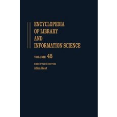 Encyclopedia of Library and Information Science: Volume 45 - Supplement 10: Anglo-American Cataloguing…, CRC Press
