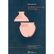 The Middle Bronze Age in the Levant: Proceedings of an International Conference on Ma Iia Ceramic Mate…, Austrian Academy of Sciences Press
