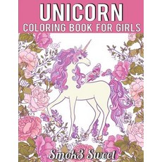 Unicorn Coloring Book for Girls: An Adult Coloring Book for Relaxation - Featuring Enchanted Unicorns …, Createspace Independent Publishing Platform