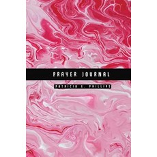 Prayer Journal: Red Marble Healing Journal - Size 6x9 Inches (Healing the Feeling - Enjoy the Life) P…, Createspace Independent Publishing Platform