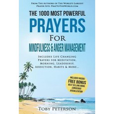 Prayer the 1000 Most Powerful Prayers for Mindfulness & Anger Management: Includes Life Changing Praye…, Createspace Independent Publishing Platform