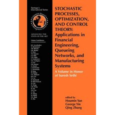 Stochastic Processes Optimization and Control Theory: Applications in Financial Engineering Queuein…, Springer