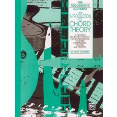 An Introduction to Chord Theory: A Practical Step by Step Approach to the Fundamentals of Chord Const..., Alfred Music