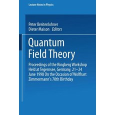 Quantum Field Theory: Proceedings of the Ringberg Workshop Held at Tegernsee Germany 21-24 June 1998..., Springer