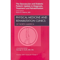 Dysvascular and Diabetic Patient: Update in Diagnosis Treatment and Rehabilitation an Issue of Physi..., Saunders
