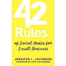 42 Rules of Social Media for Small Business: A Modern Survival Guide That Answers the Question What Do..., Super Star Press