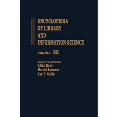 Encyclopedia of Library and Information Science: Volume 32 - United Kingdom: National Film Archive to ..., CRC Press