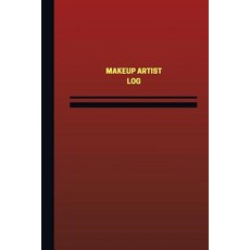 Makeup Artist Log (Logbook Journal - 124 Pages 6 X 9 Inches): Makeup Artist Logbook (Red Cover Medi..., Createspace Independent Publishing Platform