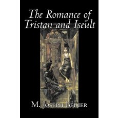 約瑟夫貝迪爾 (Joseph M. Bedier) 的《特里斯坦與伊索爾特的浪漫史》小說經典童話民間故事..., 埃吉潘
