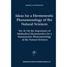 Ideas for a Hermeneutic Phenomenology of the Natural Sciences: Volume II: On the Importance of Methodi..., Springer