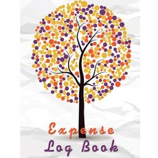 Expense Log Book: The Best Daily Expenses Tracker Spending Log Book Business Expense Log: Perfect fo..., Createspace Independent Publishing Platform