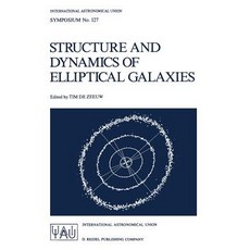 Structure and Dynamics of Elliptical Galaxies: Proceedings of the 127th Symposium of the International..., Springer