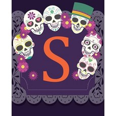 Dotted Journal Writing Ideas "S " Skull Inspiration Notebook Dream Journal Dia: Daily Journal Writing..., Createspace Independent Publishing Platform