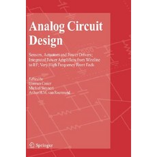 Analog Circuit Design: Sensors Actuators and Power Drivers; Integrated Power Amplifiers from Wireline..., Springer