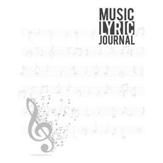Music Lyrics Journal: 8.5x11 Songwriting Journal - Lined/Ruled Paper Journal for Writing - 108 Pages (..., Createspace Independent Publishing Platform