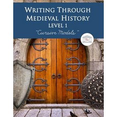 Writing Through Medieval History Level 1 Cursive Models: A Charlotte Mason Curriculum Teaching Writin..., Brookdale House
