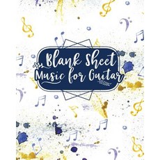 Blank Sheet Music for Guitar: 100 Blank Pages with Guitar Chord Boxes Standard Staff & Tablature - Bl..., Createspace Independent Publishing Platform