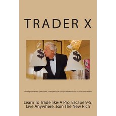 Shocking Forex Profits: Little Known But Very Effective Strategies and Weird Forex Tricks for Forex N..., Createspace Independent Publishing Platform