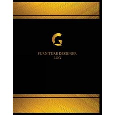 Furniture Designer Log (Logbook Journal - 125 Pages 8.5 X 11 Inches): Furniture Designer Logbook (Bl..., Createspace Independent Publishing Platform