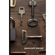 Password Journal: Key and Wood Internet Address & Password Logbook 6 X 9 105 Pages for Keeping Favor..., Createspace Independent Publishing Platform