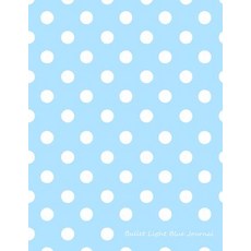 Bullet Light Blue Journal: Bullet Grid Journal Light Blue Polka Dots Extra Large (8.5 X 11) 150 Dott..., Createspace Independent Publishing Platform