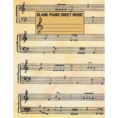 Blank Piano Sheet Music: Composition Book - Blank Staff Paper (Large Print) 8.5"x11" - Music Manuscrip..., Createspace Independent Publishing Platform