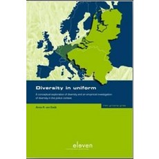 Diversity in Uniform: A Conceptual Exploration of Diversity and an Empirical Investigation of Diversit..., Eleven International Publishing