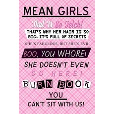 That Is So Fetch! - Mean Girls Quotes Journal Lined Notebook: Mean Girls Lined Journal A4 Notebook fo..., Createspace Independent Publishing Platform