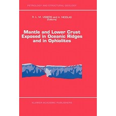 Mantle and Lower Crust Exposed in Oceanic Ridges and in Ophiolites: Contributions to a Specialized Sym..., Springer