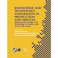 Knowledge and Technology Integration in Production and Services: Balancing Knowledge and Technology in..., Springer