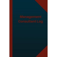 Management Consultant Log (Logbook Journal - 124 Pages 6x9 Inches): Management Consultant Logbook (Bl..., Createspace Independent Publishing Platform