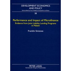 Performance and Impact of Microfinance: Evidence from Joint Liability Lending Programs in Malawi..., Peter Lang Gmbh, Internationaler Verlag Der W