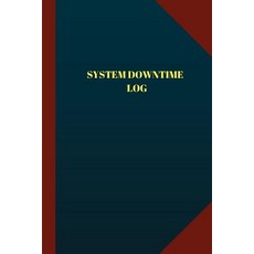 System Downtime Log (Logbook Journal - 124 Pages 6x9 Inches): System Downtime Logbook (Blue Cover Me..., Createspace Independent Publishing Platform