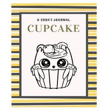 A Cook's Journal Cupcake: 160 Blank Recipe Book 8x10 Blank Recipe Journal/Blank Cookbook/Cookbooknote/..., Createspace Independent Publishing Platform