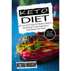 Keto Diet: 50+ Low-Carb High-Fat Healthy Ketogenic Diet Recipes to Lose Weight Burn Fat & Restore Yo..., Createspace Independent Publishing Platform
