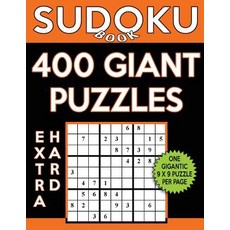 Sudoku Book 400 Extra Hard Giant Puzzles: Sudoku Puzzle Book with One Gigantic Puzzle Per Page One Le..., Createspace Independent Publishing Platform