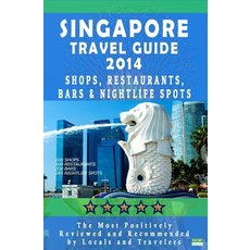 Singapore Travel Guide 2014: Shops Restaurants Bars & Nightlife in Singapore (City Travel Guide 2014..., Createspace Independent Publishing Platform