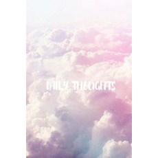 Daily Thoughts - Pastel Clouds: 6 X 9 Lined Journal for Writing Blank Book Durable Cover 150 Pages..., Createspace Independent Publishing Platform
