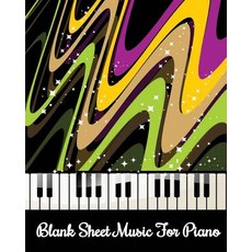 Blank Sheet Music for Piano: 100 Pages 100 Full Staved Sheet Music Sketchbook Music Notation for Stu..., Createspace Independent Publishing Platform