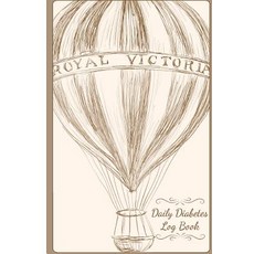 Daily Diabetes Log Book: Tracking of Daily Diabetes Food Journal Blood Sugar Log for 50days Portable..., Createspace Independent Publishing Platform