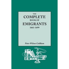 1661-1699 年移民全書。根據英文公共記錄編制的綜合清單..., 家譜出版社