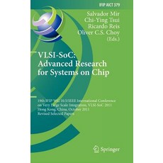 VLSI-Soc: The Advanced Research for Systems on Chip: 19th Ifip Wg 10.5/IEEE International Conference o..., Springer