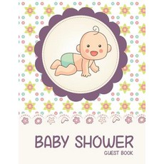 嬰兒送禮會留言簿：（大字全彩）-嬰兒送禮會登記冊故事書這使得..., Createspace獨立發布平台